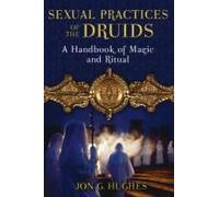 Sexual Practices Of The Druids