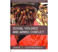 Sexual Violence and Armed Conflict by Janie L. Director of International Studies & Professor of Politics at Fairfield University Leatherman Leatherman, Janie L. (Auteur)