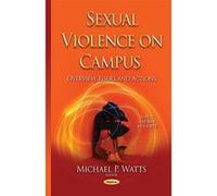 Sexual Violence on Campus (Safety and Risk in Society) - [Livre en VO] Michael P Watts (Auteur)