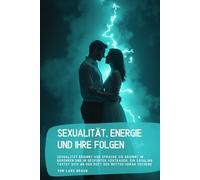 Sexualität, Energie und ihre Folgen: Sexualität beginnt vor Sprache sie beginnt im Berühren und im gespürten Vertrauen. Ein Säugling tastet sich an den Duft der Mutter heran suchend