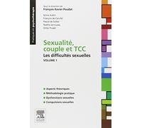 Sexualité, couple et TCC. Volume 1 : les difficultés sexuelles