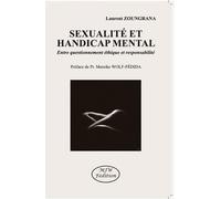 Sexualité et handicap mental: Entre questionnement éthique et handicap mental
