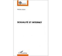 Sexualite et internet - Pascal Leleu - L'harmattan - broché - Livre