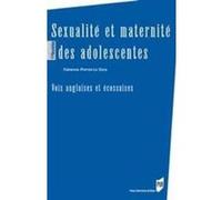 Sexualite et maternite des adolescentes Pur (Auteur)
