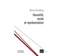 Sexualité, excès et représentation