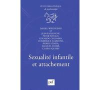 Sexualité infantile et attachement - Daniel Widlöcher - Puf - broché - Etude