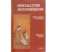 Sexualités bouddhiques: Entre désirs et réalités