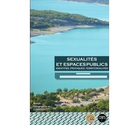Sexualités et espaces publics Identités, pratiques, territorialités - Emmanuelle Dedenon - L'harmattan - broché - Revue