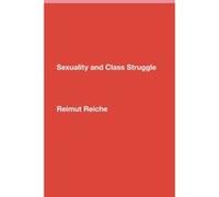Sexuality and Class Struggle - [Livre en VO] Reimut Reiche (Auteur)