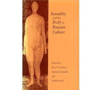 Sexuality and the Body in Russian Culture