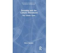 Sexuality and the Catholic Priesthood
