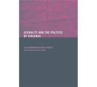 Sexuality and the Politics of Violence and Safety by Les Moran Beverley Skeggs, Karen Corteen, Leslie J. Moran, Paul Tyrer (Auteur)