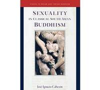 Sexuality in Classical South Asian Buddhism (Studies in Indian and Tibetan Buddhism) - [Livre en VO] Dalai Lama Professor Of Religious Studies Jose Ignacio Cabezon (Auteur)
