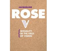 Sexuality in the Field of Vision