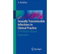 Sexually Transmissible Infections in Clinical Practice: A Problem-Based Approach