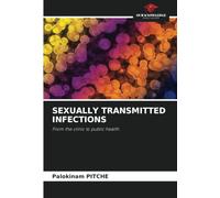SEXUALLY TRANSMITTED INFECTIONS: From the clinic to public health