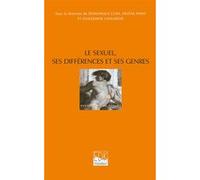 Sexuel, ses differences et ses genres (le) Guillemine Chaudoye (Directeur éditorial), Hélène Parat (Directeur éditorial), Dominique Cupa (Directeur éditorial), Chaudoye guillemi. (Auteur)