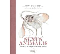Sexus Animalis: There Is Nothing Unnatural in Nature