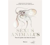 Sexus Animalus: Tous les goûts sont dans la nature-Édition collector