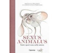 Sexus Animalus. Tutti I Gusti Sono Nella Natura