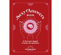 Sexy Answers Book - Fanny De La Source - Good Mood Dealer By Exergue - broché - Guide