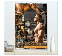 SEXY BAUARBEITER - Baustelle der verführerischen Männer (hochwertiger Premium Wandkalender 2026 DIN A2 hoch), Kunstdruck in Hochglanz: Erotischer ... Bauarbeiter mit Sixpack auf der Baustelle