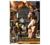 SEXY BAUARBEITER - Baustelle der verführerischen Männer (Wandkalender 2026 DIN A4 hoch), CALVENDO Monatskalender: Erotischer Männerkalender: Nackt, ... Bauarbeiter mit Sixpack auf der Baustelle
