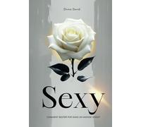 Sexy: Comment Rester Pur dans un Monde Séduit
