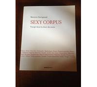 Sexy Corpus: Voyage dans la chair des mots