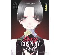 Shinichi Fukuda – Sexy Cosplay Doll – Tome 8 – Broché – Kana
