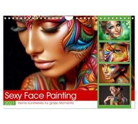 Sexy Face Painting (Wandkalender 2027 DIN A4 quer), CALVENDO Monatskalender: Face Painting kombiniert kunstvolle Schminktechniken mit einem betont sinnlichen, ästhetischen Look.
