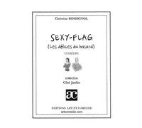 Sexy-flag Les délices du hasard - Christian Rossignol - Art Et Comedie - broché - Théâtre