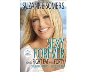 Sexy Forever: How to Fight Fat After Forty Somers, Suzanne (Auteur)