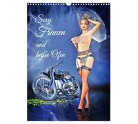 Sexy Frauen und heiße Öfen (Wandkalender 2026 DIN A3 hoch), CALVENDO Monatskalender: Fotogemälde im Pin-Up Stil