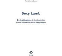 Sexy Lamb Frédéric Boyer (Auteur)
