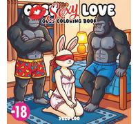Sexy Love : Cute Coloring - 30 Cosy Drawings, Bold Line and Easy for Adult Only
