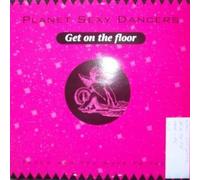 Sexy Planet Dancers - Get on the Floor [Vinyl Maxi-Single]