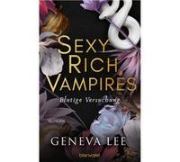 Sexy Rich Vampires - Blutige Versuchung | Geneva Lee Geneva Lee (Auteur)