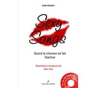 Sexy Songs: Quand la chanson se fait libertine