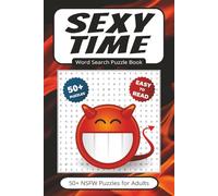 Sexy Time Word Search Book: 50+ Puzzles With Easy to Read Print about Doing the Nasty | 6x9 inches 110 pages | Gift for Vacations, Holidays, Leisure