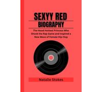 SEXYY RED BIOGRAPHY: The Hood Hottest Princess Who Shook the Rap Game and Inspired a New Wave of Female Hip-Hop