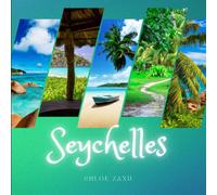 Seychelles: A Beautiful Print Landscape Art Picture Country Island Travel Photography Coffee Table Book Of Africa