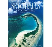 Seychelles : A vol d'oiseau