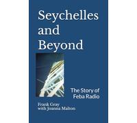 Seychelles and Beyond: The Story of Feba Radio