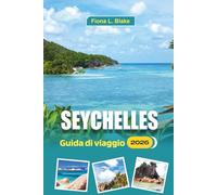 Seychelles Guida Di Viaggio 2026: Itinerari da isola in isola, essenziali per il visto e consigli economici per esploratori alle prime spiagge