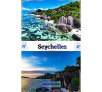 Seychelles Guida di viaggio 2026: La tua fuga del 2026 verso spiagge incontaminate, ampie sabbie dorate, Mare turchese e lusso raffinato sulle isole delle Seychelles