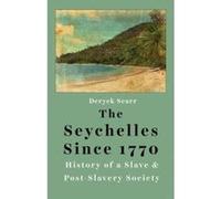 Seychelles Since 1770 - [Version Originale] Deryck Scarr (Auteur)