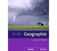 Seydlitz / Diercke Geographie 9 / 10. Schulbuch. Sekundarstufe 1. Thüringen