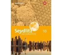 Seydlitz Geographie 10. Schulbuch. Für Gymnasien In Bayern