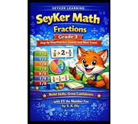 SeyKer Math: Fractions Grade 3: Step-by-Step Practice, Games, and Mini Tests!